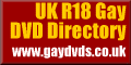Please click here for R18 Gay DVDs